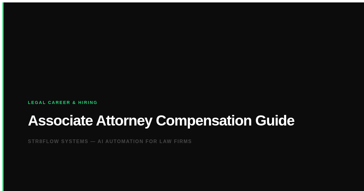 Associate Attorney Compensation: How to Structure Pay at Your Firm