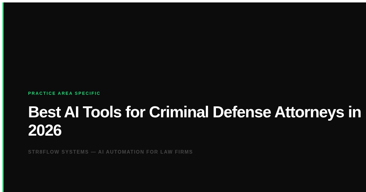 Best AI Tools for Criminal Defense Attorneys in 2026