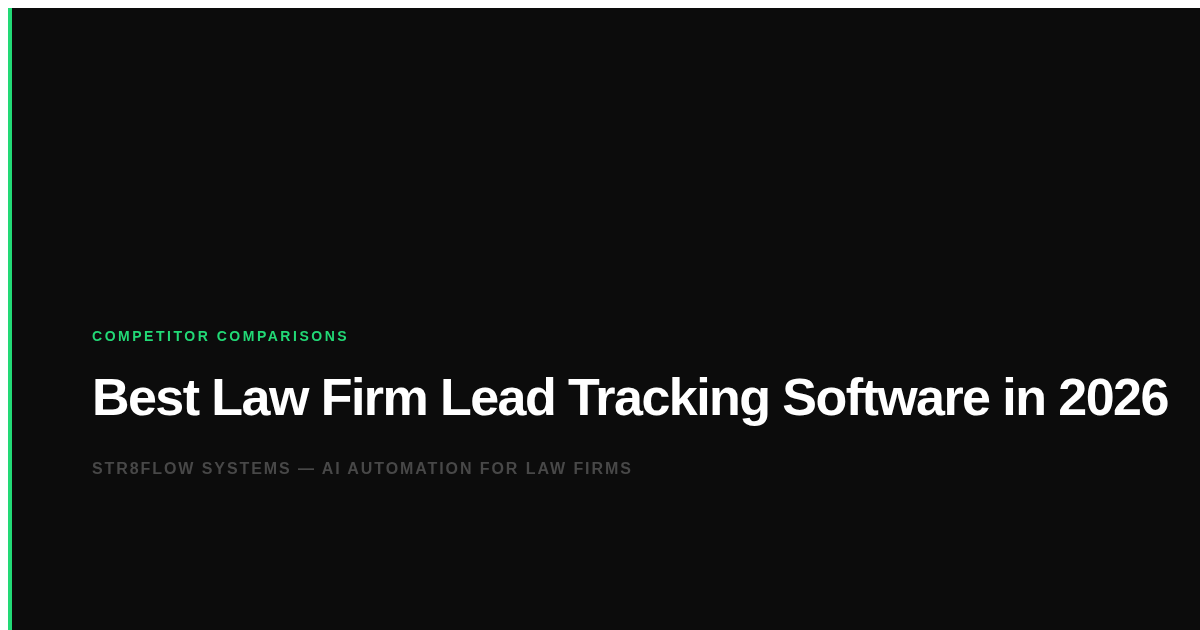 Best Law Firm Lead Tracking Software in 2026
