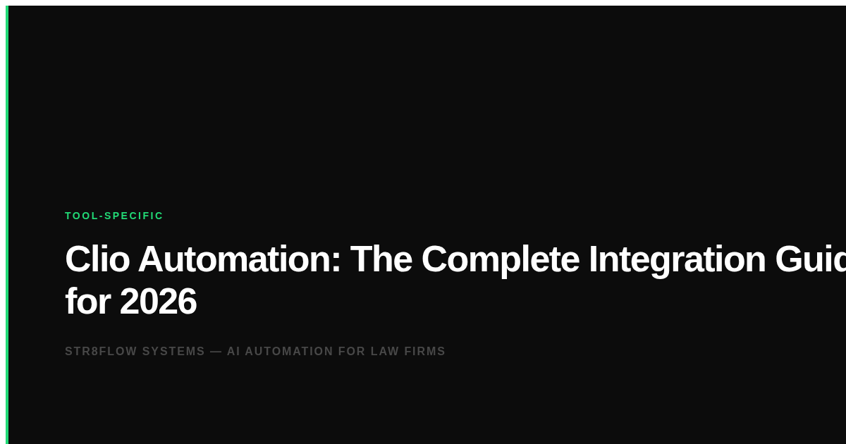 Clio Automation: The Complete Integration Guide for 2026
