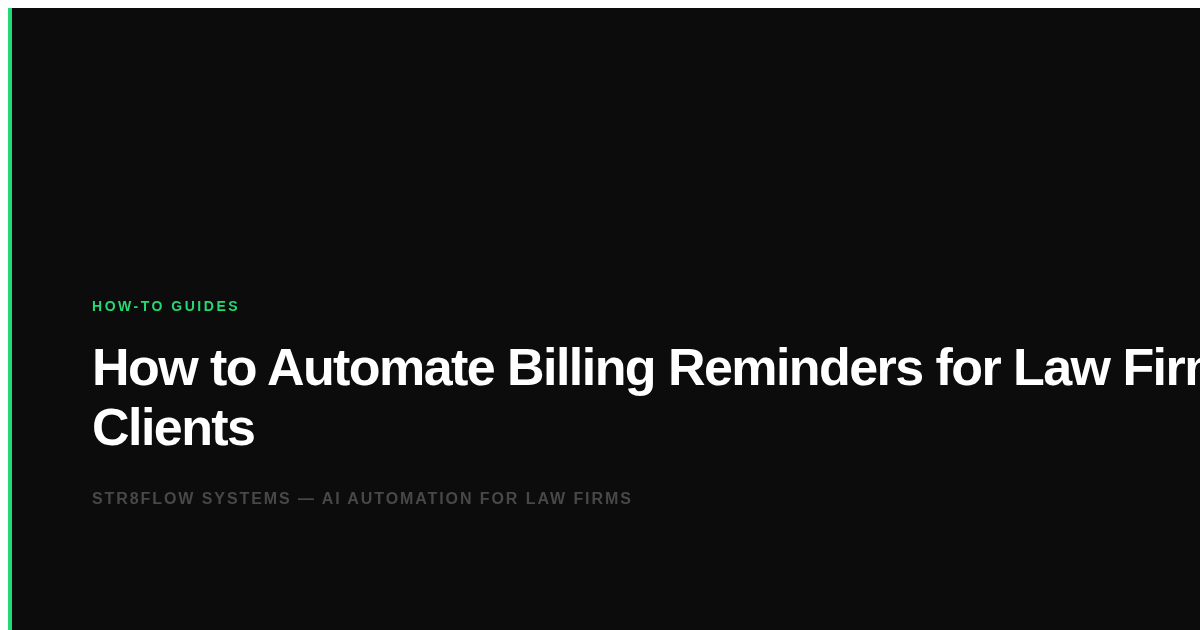 How to Automate Billing Reminders for Law Firm Clients