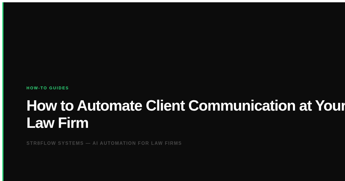 How to Automate Client Communication at Your Law Firm