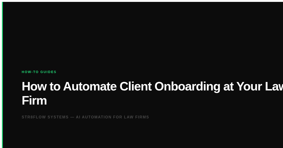 How to Automate Client Onboarding at Your Law Firm