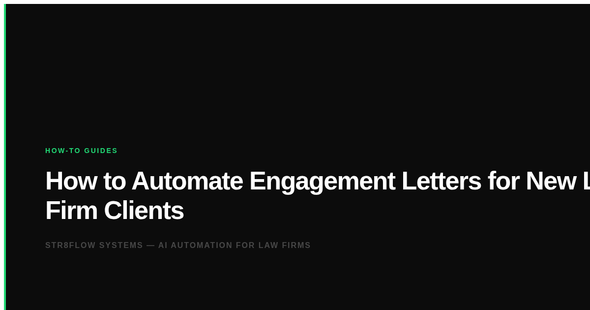 How to Automate Engagement Letters for New Law Firm Clients