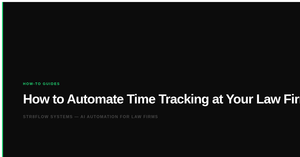 How to Automate Time Tracking at Your Law Firm