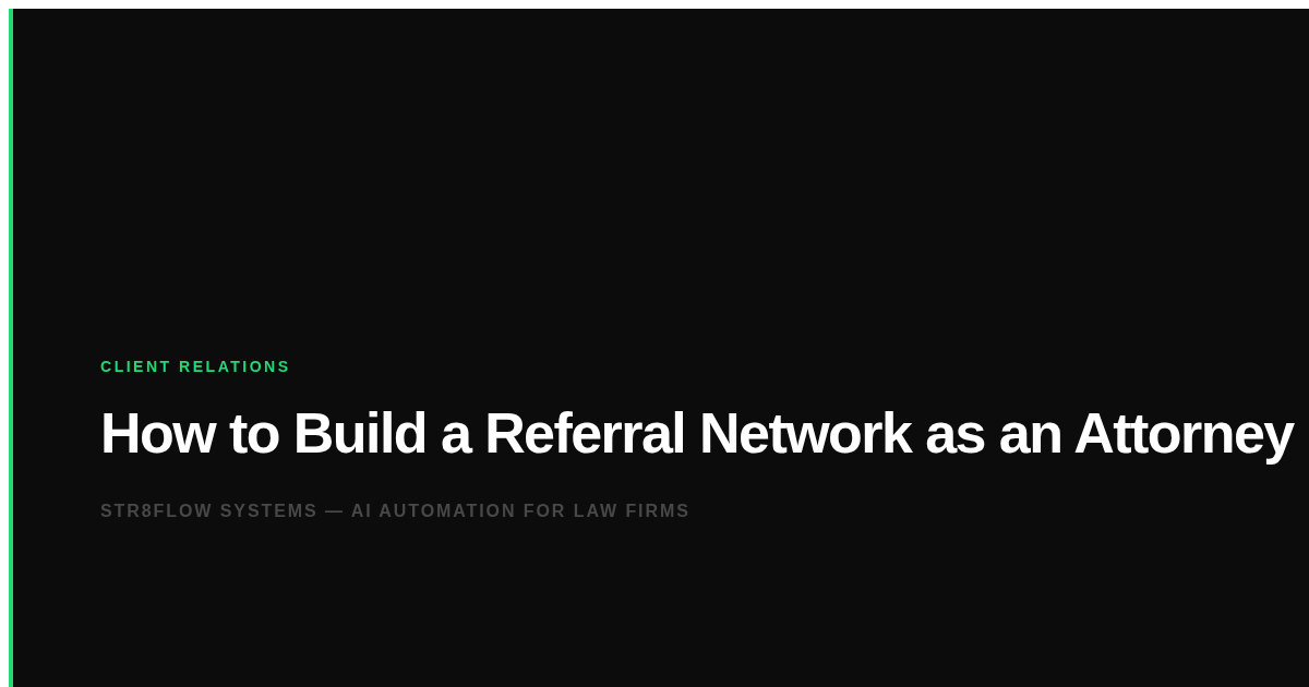 How to Build a Referral Network as an Attorney