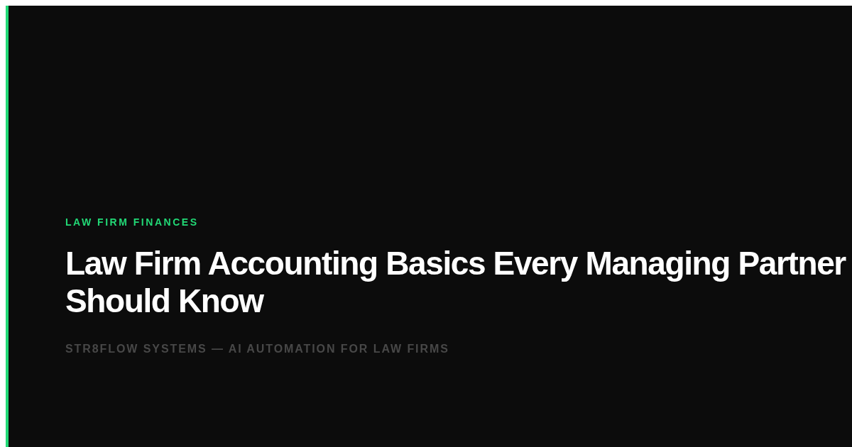 Law Firm Accounting Basics Every Managing Partner Should Know