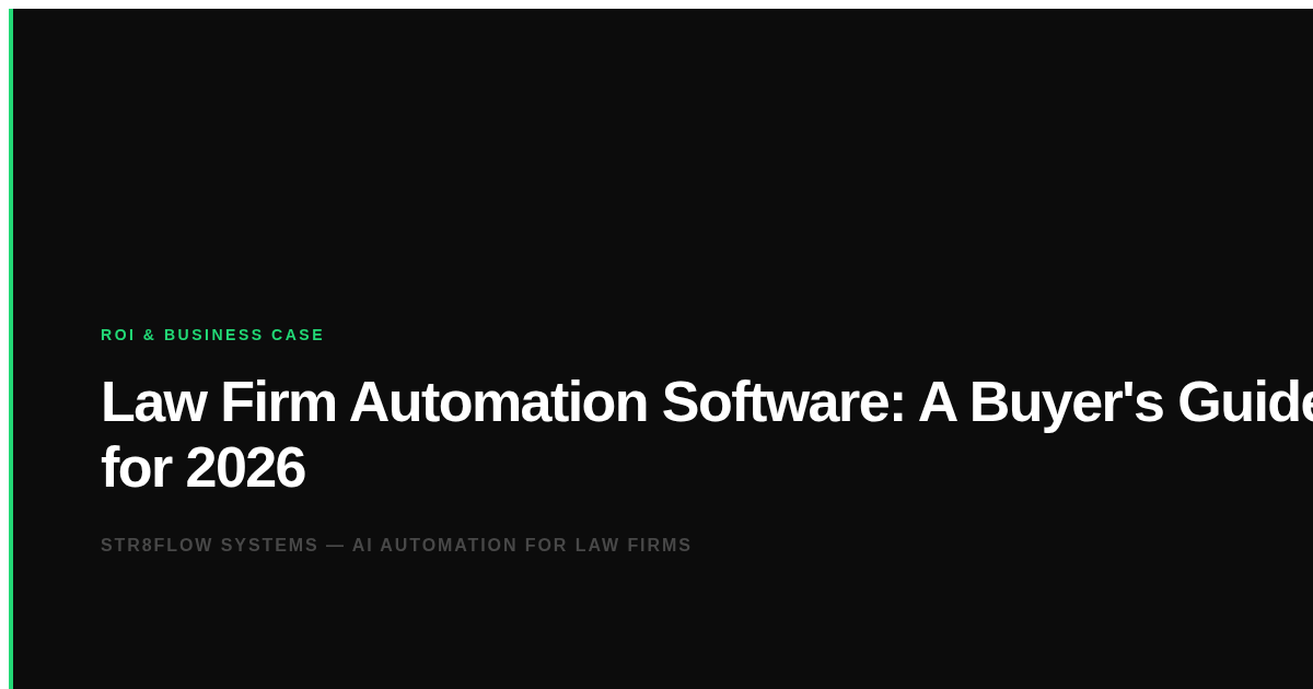 Law Firm Automation Software: A Buyer's Guide for 2026