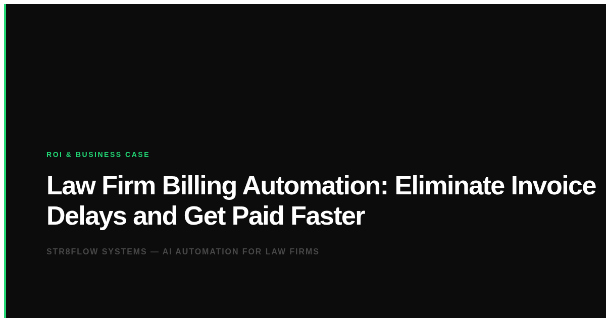 Law Firm Billing Automation: Eliminate Invoice Delays and Get Paid Faster