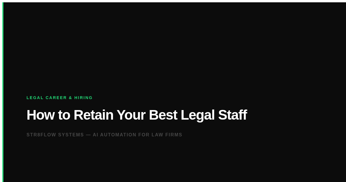 How to Retain Your Best Legal Staff (Without Always Raising Salaries)