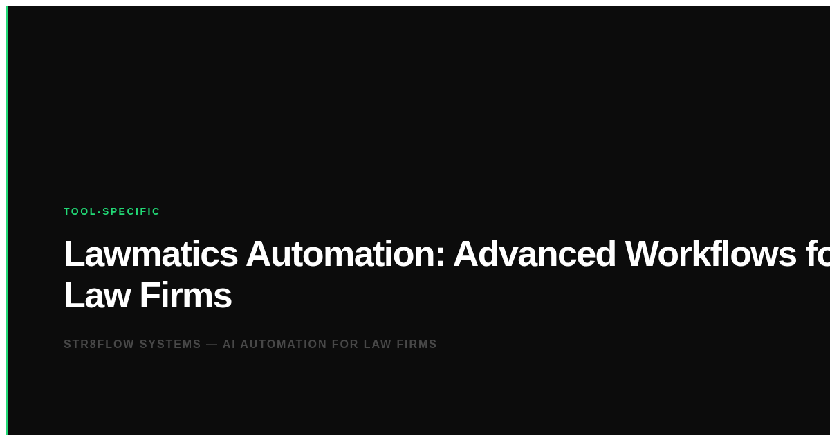 Lawmatics Automation: Advanced Workflows for Law Firms