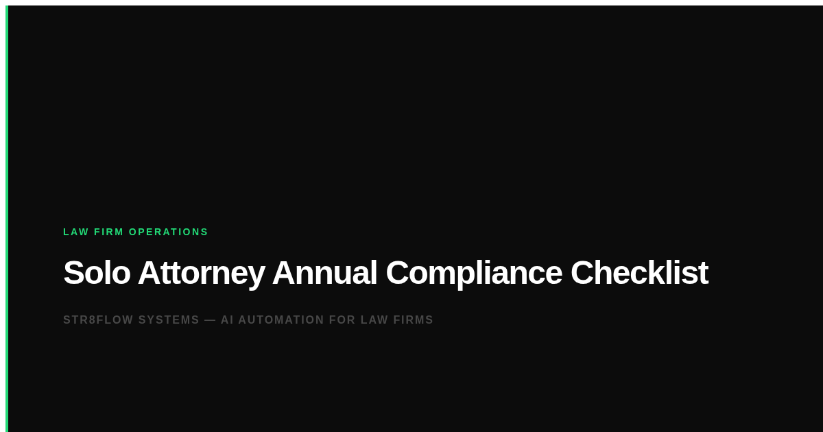 Solo Attorney Annual Compliance Checklist