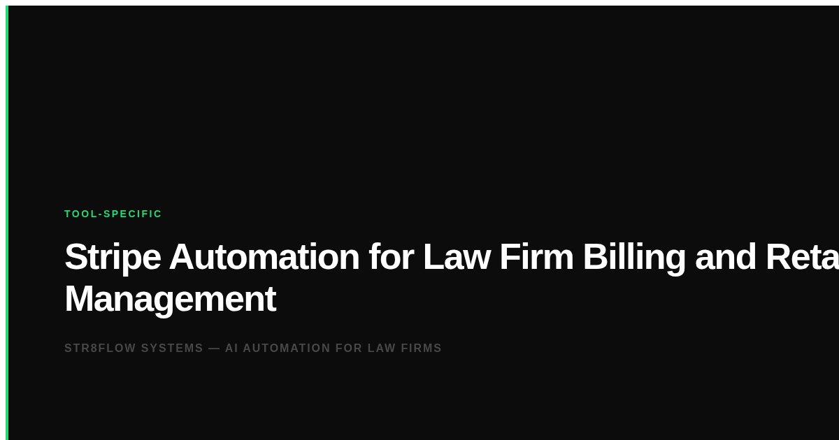 Stripe Automation for Law Firm Billing and Retainer Management
