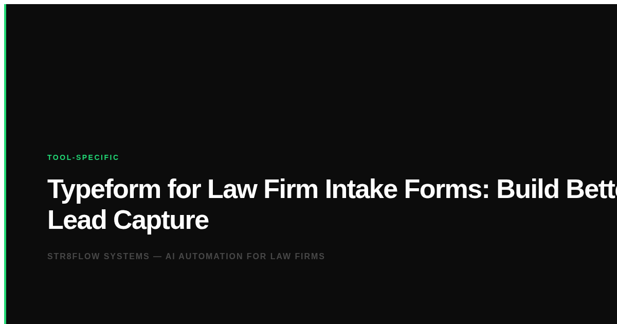 Typeform for Law Firm Intake Forms: Build Better Lead Capture