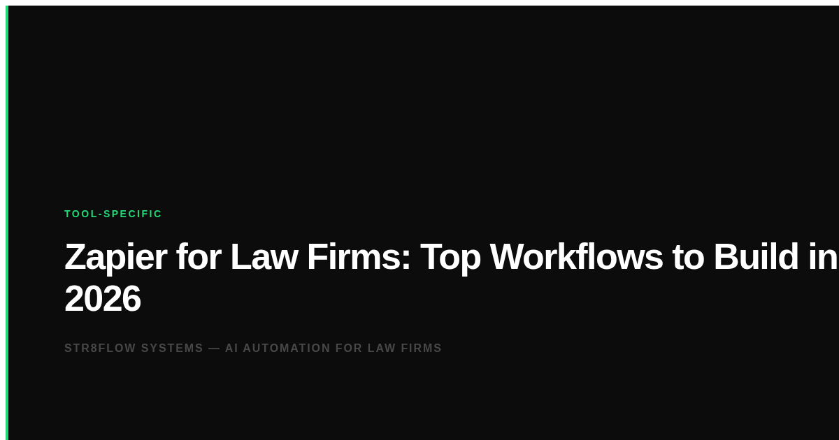 Zapier for Law Firms: Top Workflows to Build in 2026